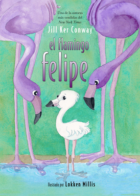 El Flamingo Felipe 1555917143 Book Cover