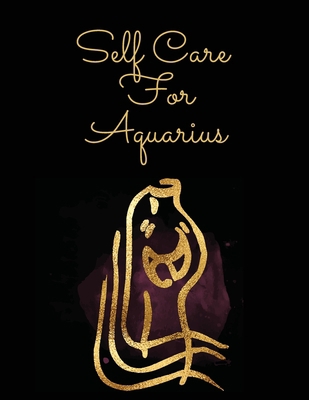 Self Care For Aquarius: For Adults For Autism M... 1649300891 Book Cover