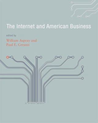 The Internet and American Business 0262012405 Book Cover