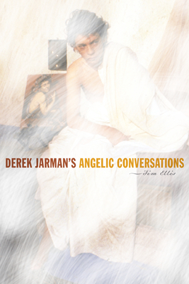 Derek Jarman's Angelic Conversations 0816653135 Book Cover