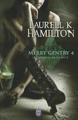 Merry Gentry - 4 - Les Assauts de La Nui [French] 229002421X Book Cover