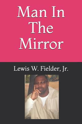 Man in the Mirror 1095885642 Book Cover