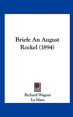 Briefe an August Rockel (1894) [German] 1162379685 Book Cover