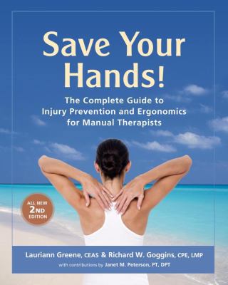 Save Your Hands!: The Complete Guide to Injury ... 0967954916 Book Cover