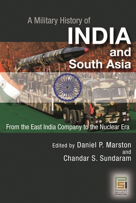 A Military History of India and South Asia: Fro... 0275985709 Book Cover