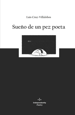 Sueño de un pez poeta [Spanish] B0B92QYWXC Book Cover
