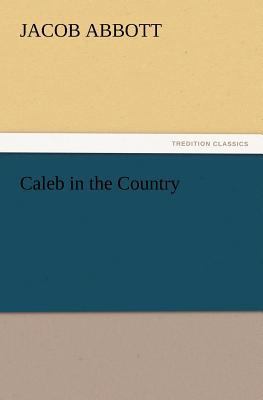 Caleb in the Country 3847239139 Book Cover