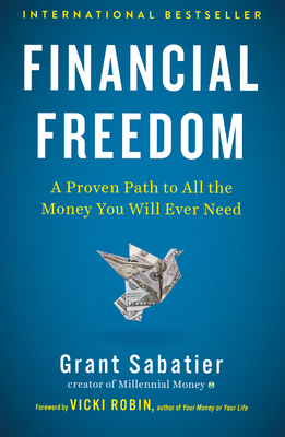 Financial Freedom: A Proven Path to All the Mon... 0525540881 Book Cover