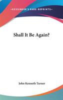 Shall It Be Again? 0548276099 Book Cover