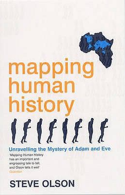 Mapping Human History: Unravelling the Mystery ... 0747561745 Book Cover