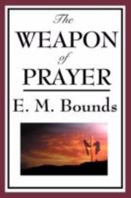 The Weapon of Prayer 1604593814 Book Cover