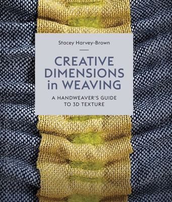 Creative Dimensions in Weaving: A Handweaver's ... 0719845955 Book Cover