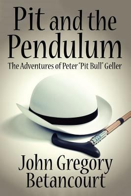 Pit and the Pendulum: The Adventures of Peter P... 1434435938 Book Cover