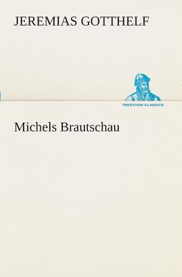 Michels Brautschau [German] 3849530183 Book Cover