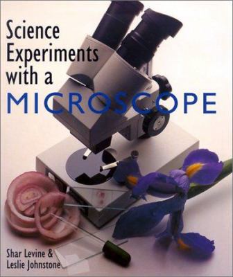 Science Experiments With A Microscope 0806989718 Book Cover