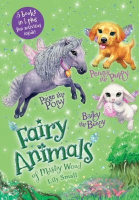 Penny the Puppy, Paige the Pony, and Bailey the... 1250297214 Book Cover