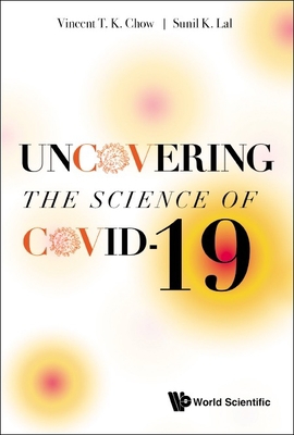 Uncovering the Science of Covid-19 981125432X Book Cover