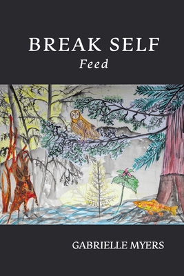 Break Self: Feed B0DBSPPJ9R Book Cover