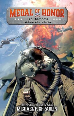 Leo Thorsness: Vietnam: Valor in the Sky 1250157153 Book Cover