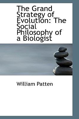 The Grand Strategy of Evolution: The Social Phi... 0559774877 Book Cover