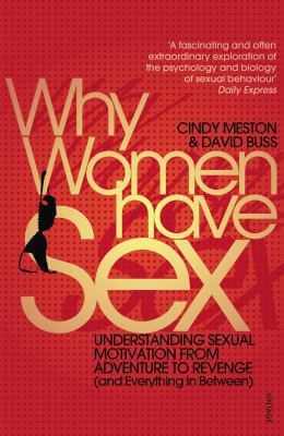 Why Women Have Sex: Understanding Sexual Motiva... 0099546639 Book Cover