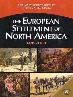 The European Settlement of North America 1492-1763 0836858247 Book Cover