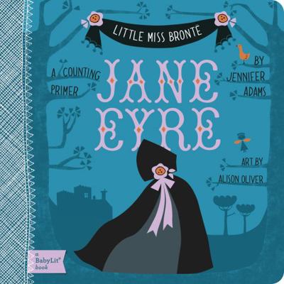 Jane Eyre: A Babylit(r) Counting Primer B0092FR2AA Book Cover