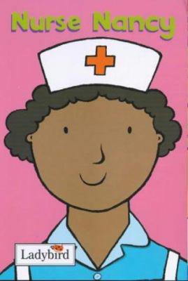 Little Workmates: Nurse Nancy (Little Workmates) 0721421644 Book Cover