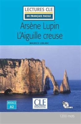 Arsène Lupin L'aiguille creuse - Lecture + CD a... [French] 2090317779 Book Cover