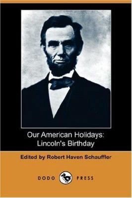 Our American Holidays: Lincoln's Birthday (Dodo... 1406538906 Book Cover