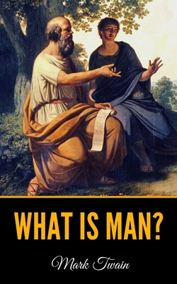 What Is Man? B08VLNV378 Book Cover