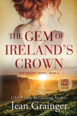 The Gem of Irelands Crown: The Aisling Series -... [Large Print] 191579059X Book Cover