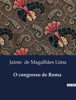 O congresso de Roma [Portuguese] B0D7KYDT45 Book Cover