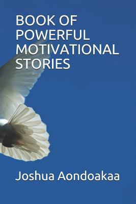 Book of Powerful Motivational Stories 1792684738 Book Cover