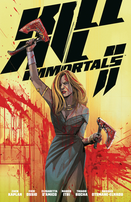 Kill All Immortals II 1506752535 Book Cover