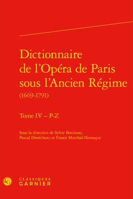 Dictionnaire de l'Opera de Paris Sous l'Ancien ... [French] 2406098478 Book Cover