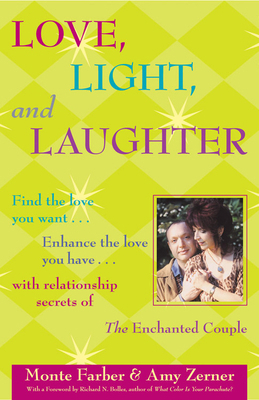Love, Light and Laughter: Find the Love You Wan... 1590030079 Book Cover