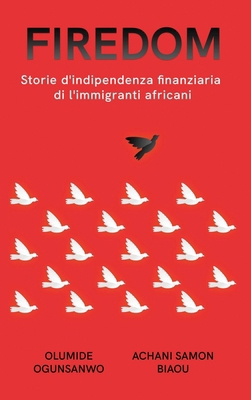 Firedom: Storie d'indipendenza finanziaria di l... [Corsican] B0CQ9LHNZK Book Cover