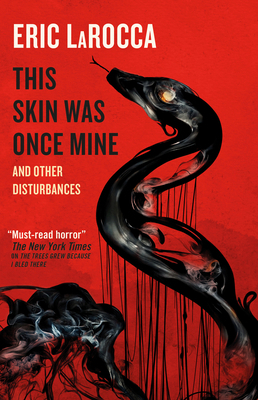 This Skin Was Once Mine and Other Disturbances 1803366664 Book Cover