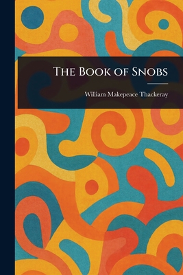 The Book of Snobs 1023083736 Book Cover