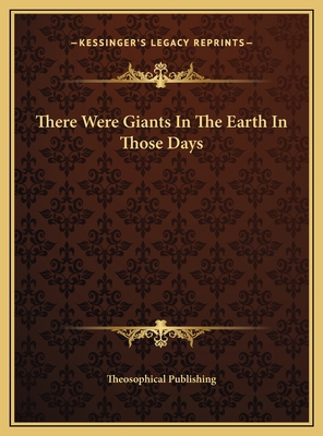 There Were Giants In The Earth In Those Days 1169380859 Book Cover