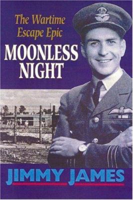 MOONLESS NIGHT: The Wartime Escape Epic 0850528283 Book Cover