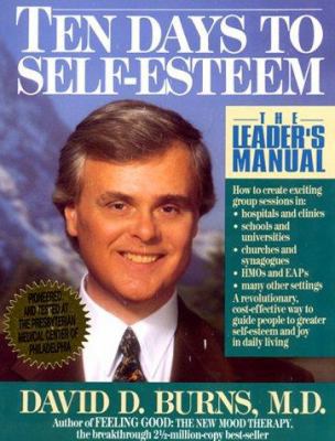 Ten Days to Self-Esteem - The Leader's Manual 0688127088 Book Cover