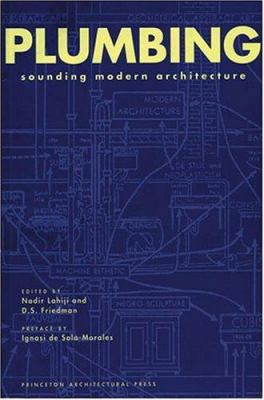 Plumbing: Sounding Modern Architecture B005AYTRC8 Book Cover