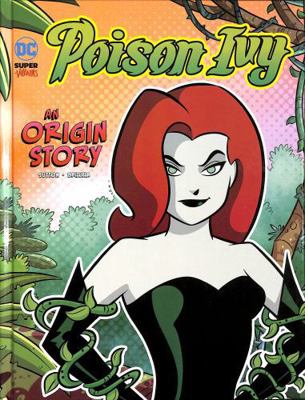 Poison Ivy: An Origin Story (DC Super-Villains ... 1398244449 Book Cover