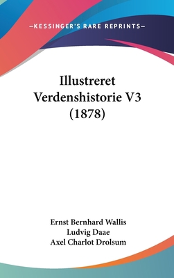 Illustreret Verdenshistorie V3 (1878) [Chinese] 1120607078 Book Cover