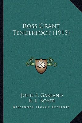 Ross Grant Tenderfoot (1915) 1167010191 Book Cover