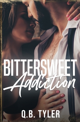 Bittersweet Addiction 172318814X Book Cover