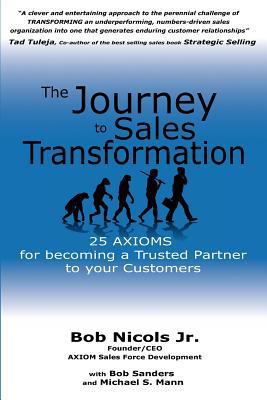 The Journey to Sales Transformation: 25 Axioms ... 1466388552 Book Cover