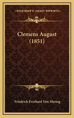 Clemens August (1851) [German] 1165351560 Book Cover